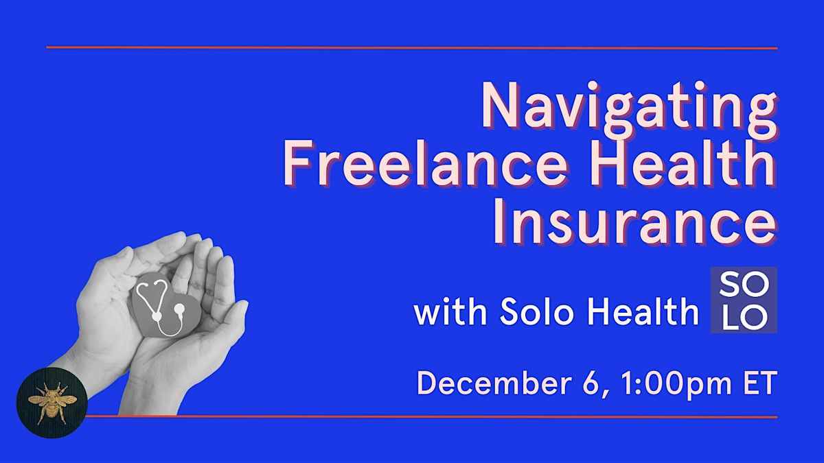 Navigating Freelance Health Insurance with Solo