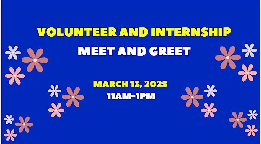 Volunteer and Internship Meet and Greet