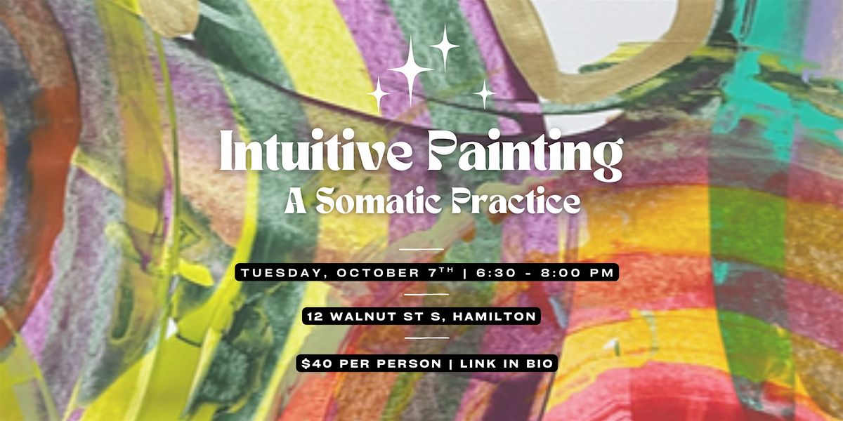 Intuitive Painting: A Somatic Practice