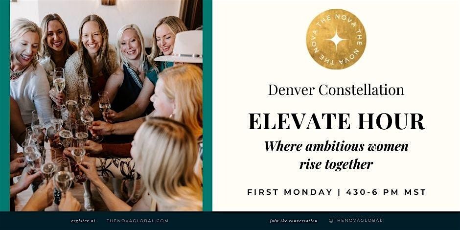 Denver Nova Elevate Hour: A Soul-Led Business Mingle