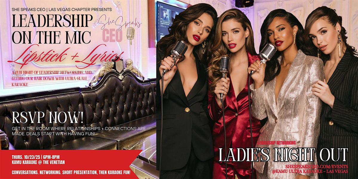 Lipstick + Lyrics - Karaoke Networking for Women in Business + Leadership