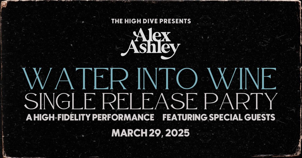 An Early Evening with Alex Ashley (Single Release Party)