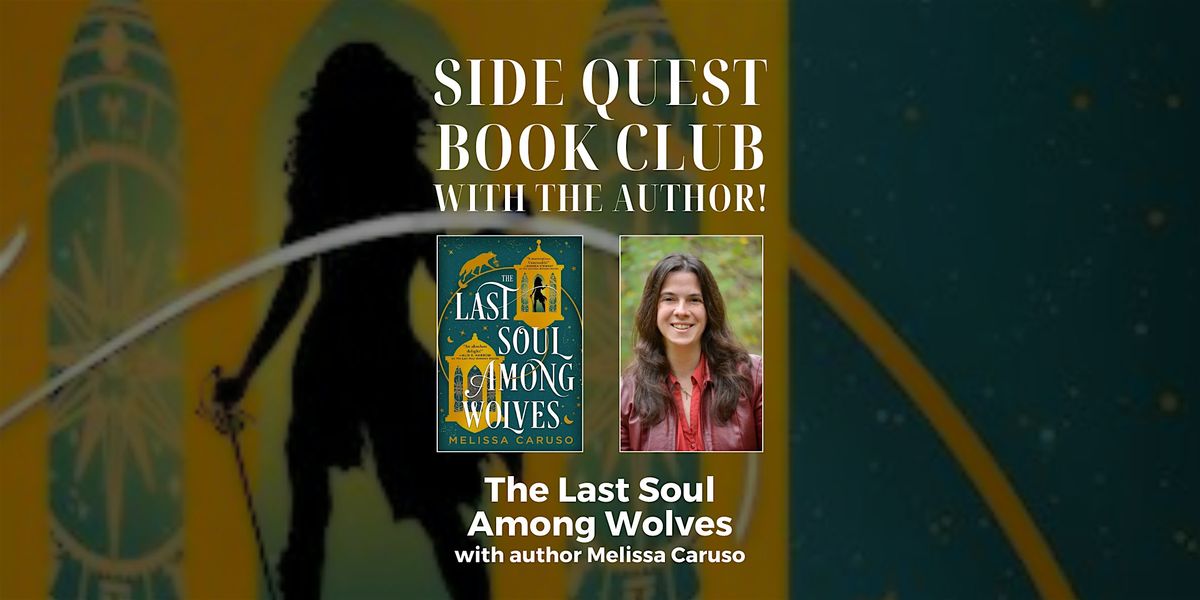 Book Club with the Author: The Last Soul Among Wolves with Melissa Caruso