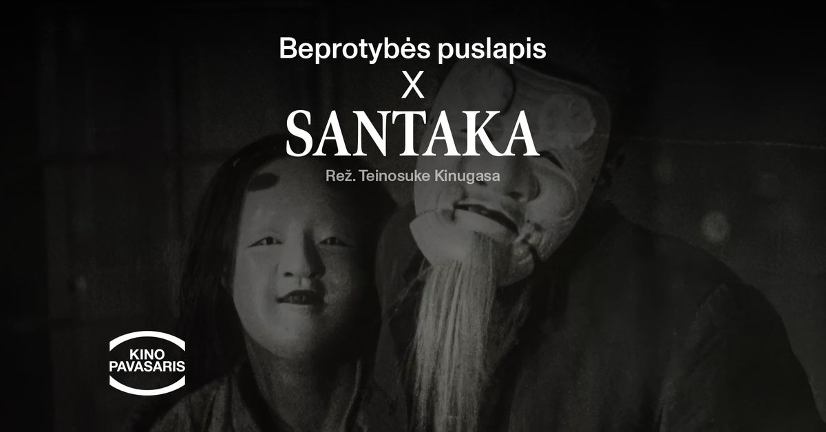 MUZIKINIAI KINO PASIRODYMAI: Beprotyb\u0117s puslapis x SANTAKA