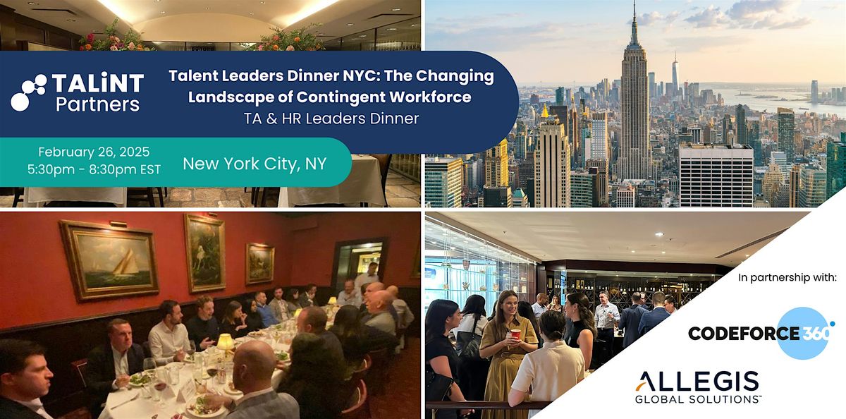 Talent Leaders Dinner NYC: The Changing Landscape of Contingent Workforce