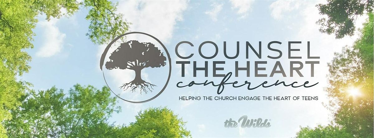 Counsel The Heart Conference