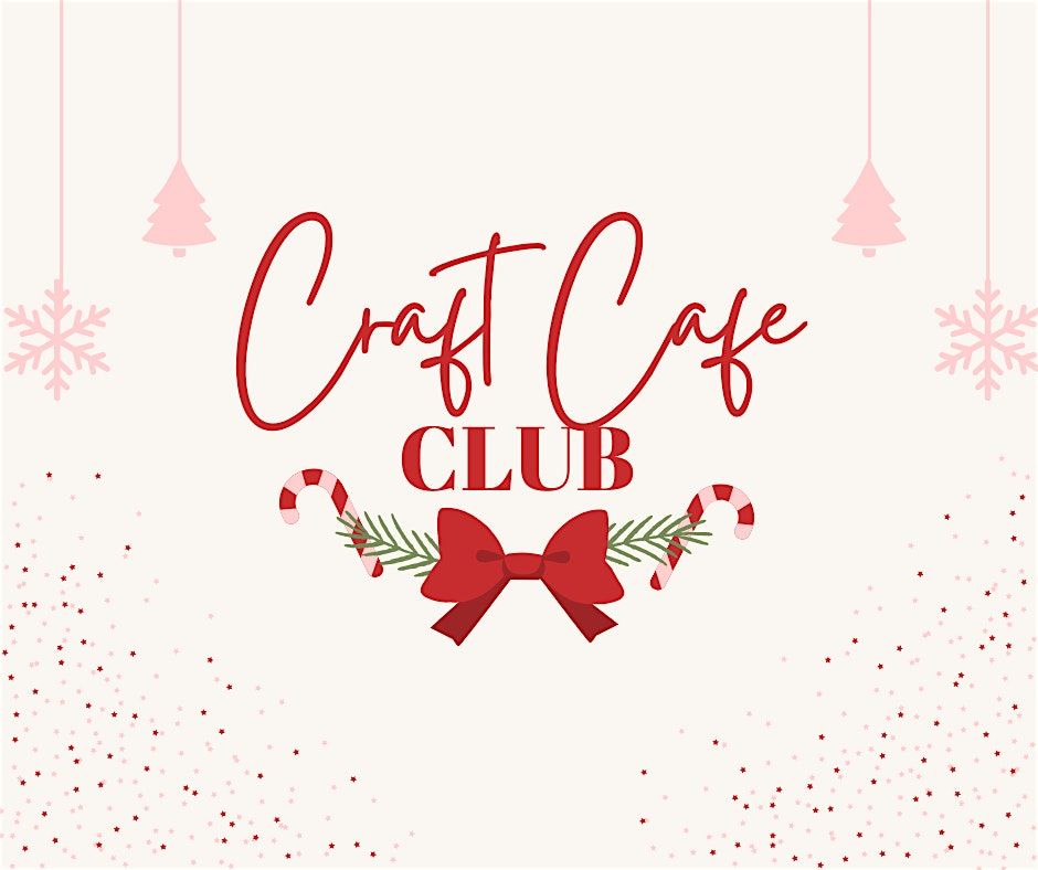 The Craft Cafe Club