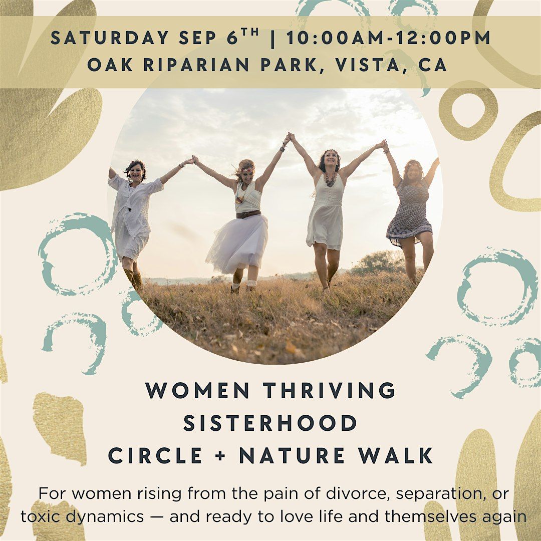 Women Thriving  Sisterhood Circle + Nature Walk