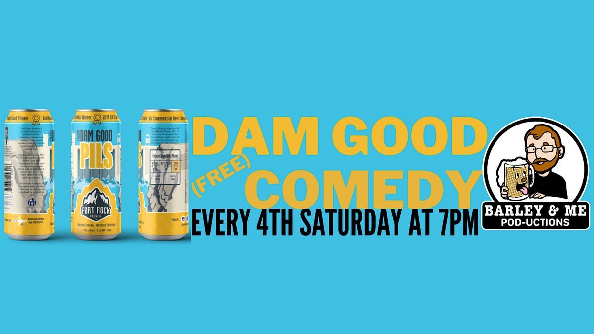 Dam Good (Free) Comedy at Fort Rock