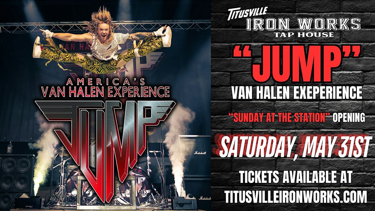 "JUMP - America's Van Halen Experience" at TIW on Saturday, May 31st.