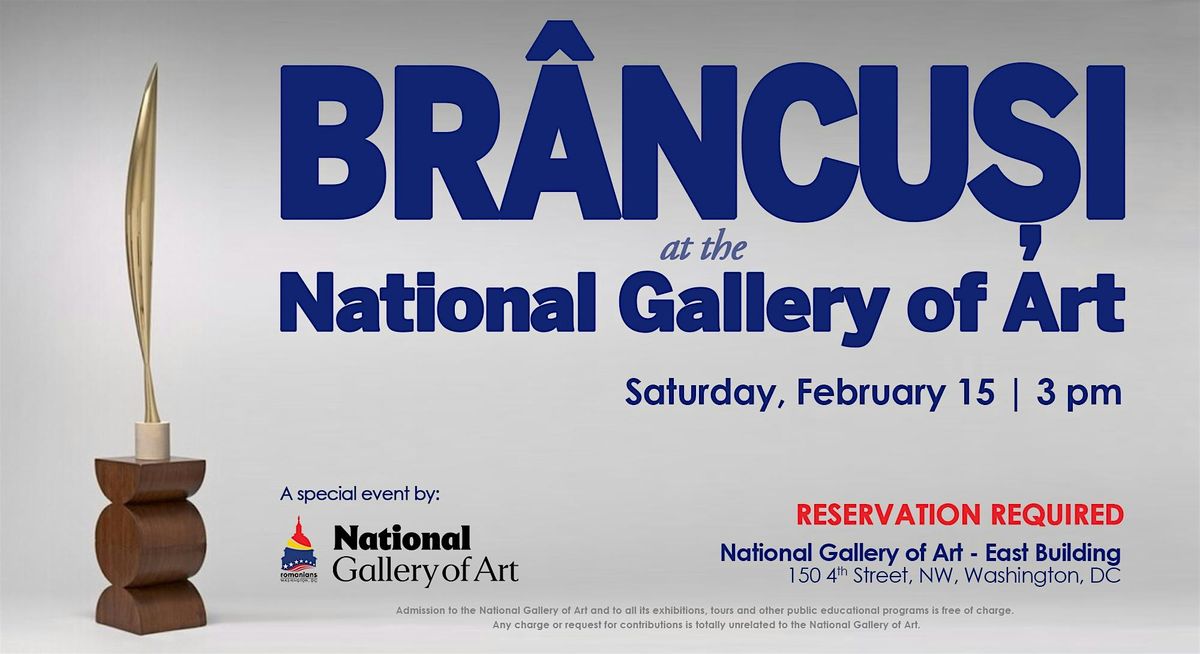 Br\u00e2ncu\u0219i at the National Gallery of Art \u2013 February 15 Tour