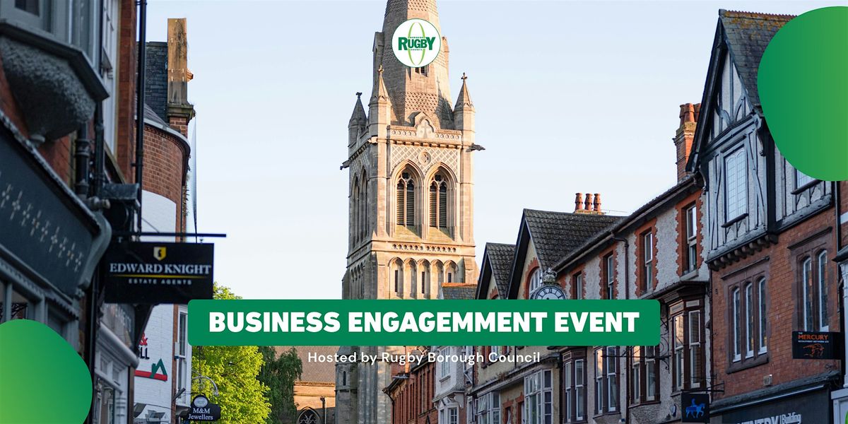 Business Engagement Event hosted by Rugby Borough Council