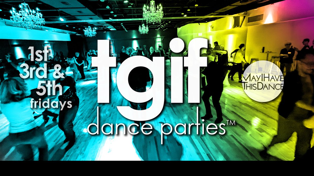 TGIF Dance!