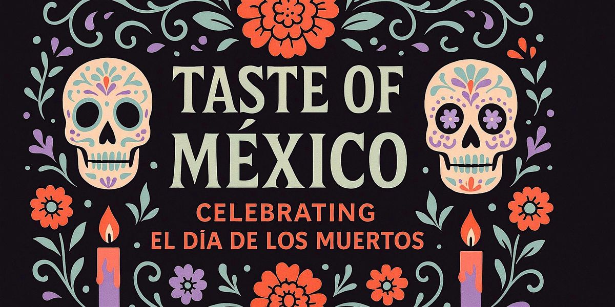 Taste of M\u00e9xico