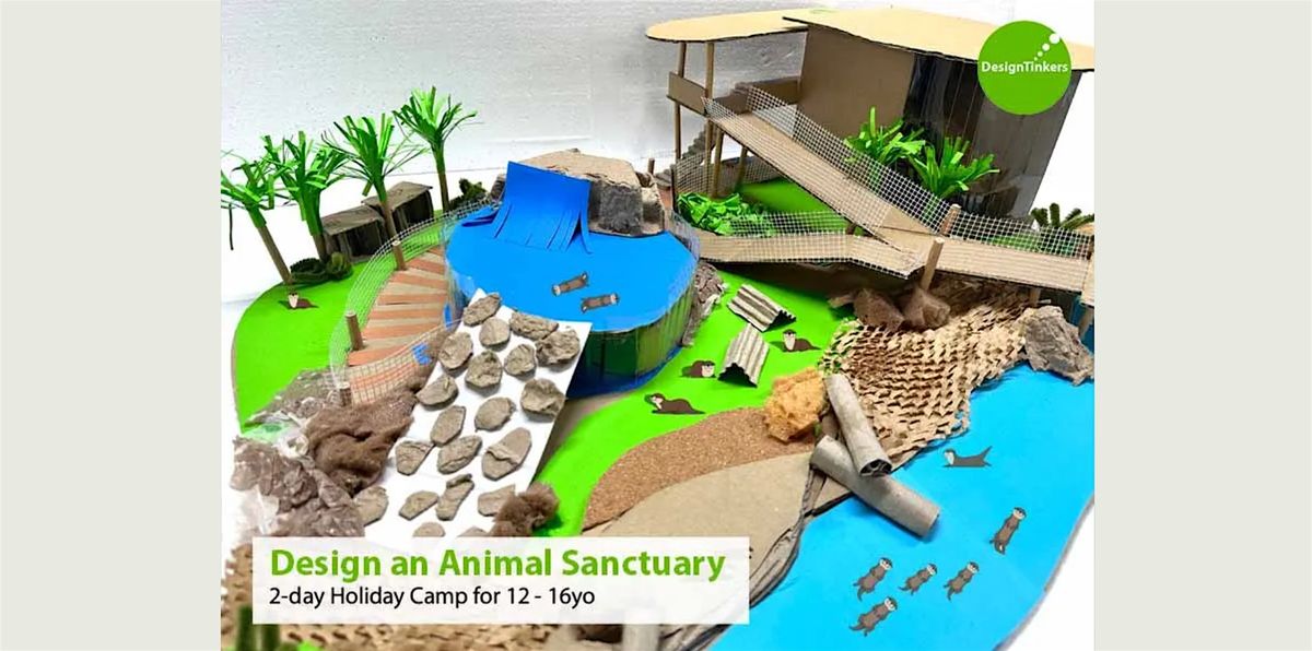 Design an Animal Sanctuary: 12-16yo (Nov)