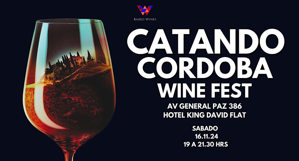 CATANDO CORDOBA WINE FEST - 16 DE NOVIEMBRE