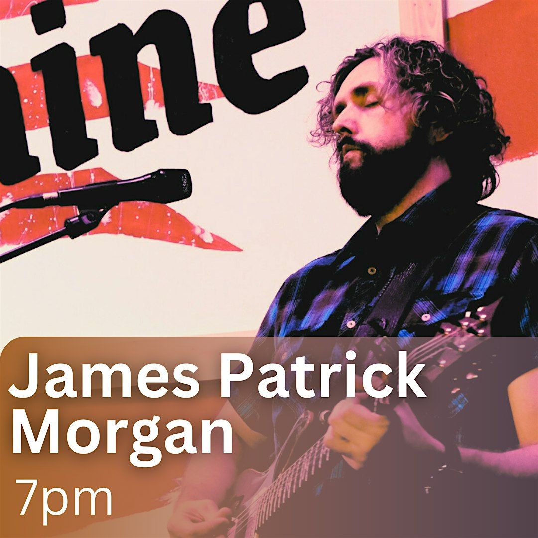 Live Music: James Patrick Morgan