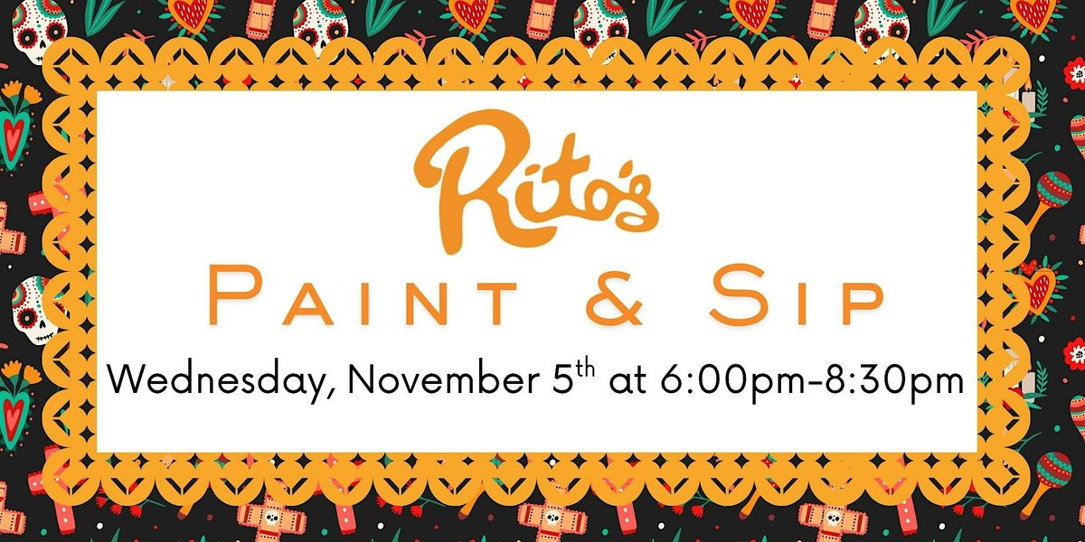 Rito\u2019s Mexican Food Paint & Sip