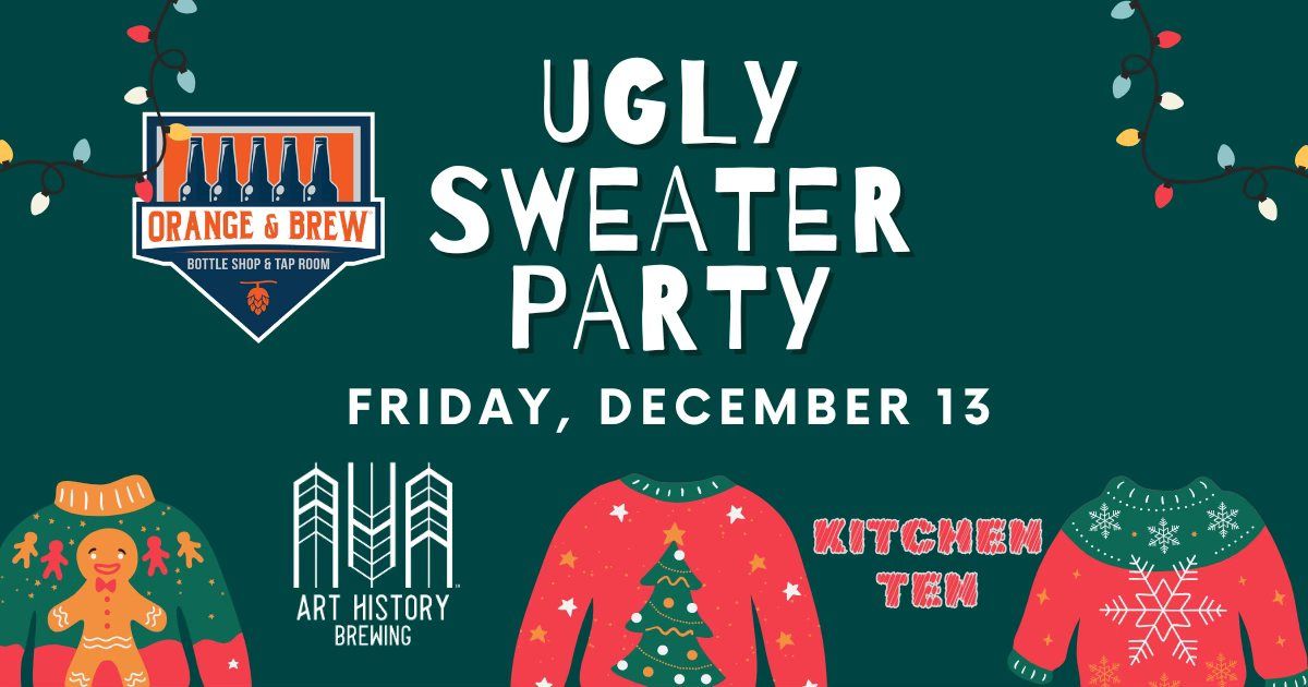 Ugly Sweater Party with Art History Brewing!