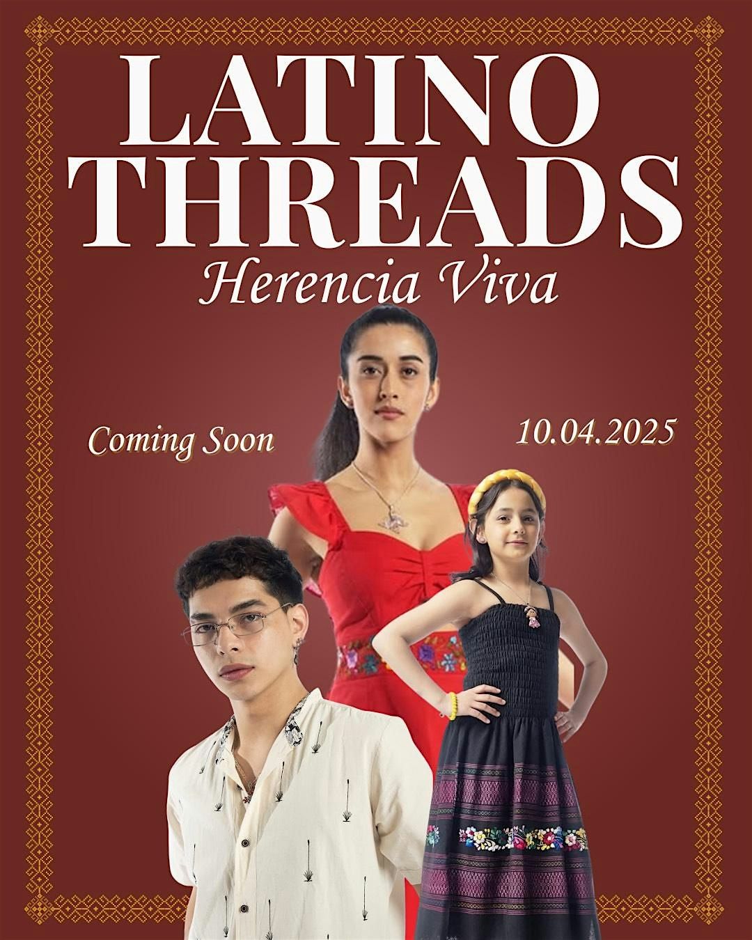"Latino Threads: Herencia Viva" \u2013 A Celebration of Culture and Fashion!