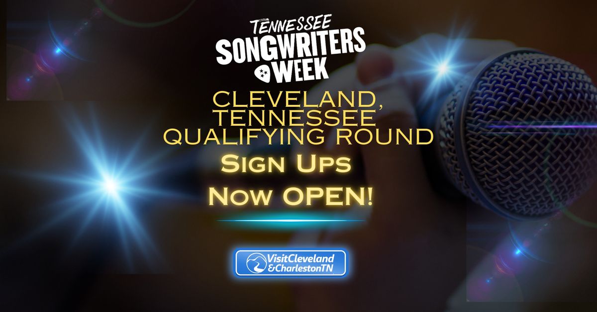 Visit Cleveland TN Qualifying Round for TN Songwriters Week