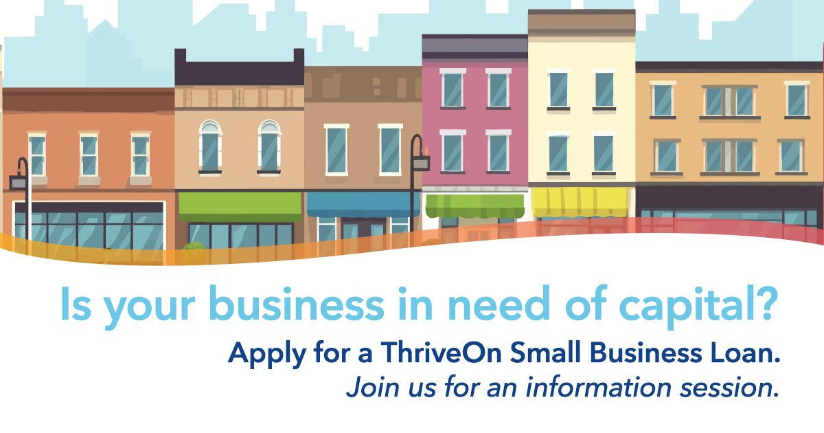 ThriveOn Small Business Loan program information session