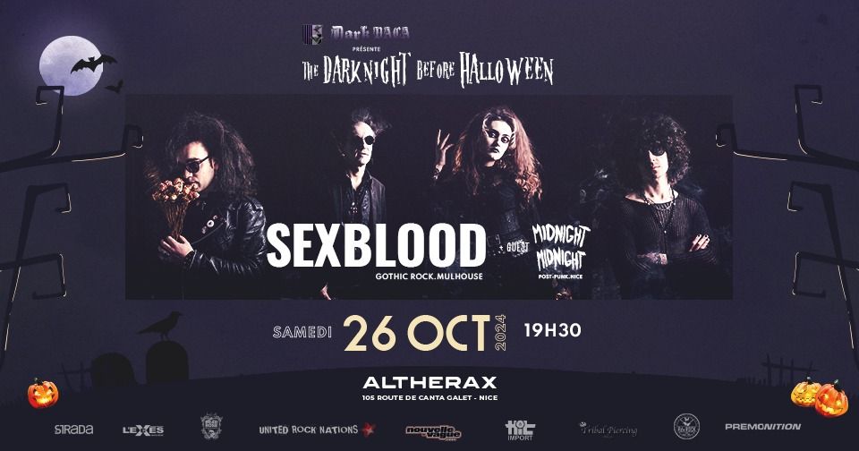 The Dark Night Before Halloween : Sexblood, Midnight Midnight + soir\u00e9e goth, darkwave, post-punk...