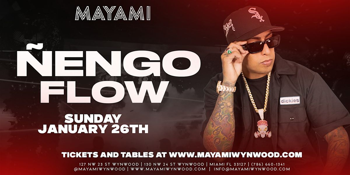 \u00d1ENGO FLOW AT MAYAMI