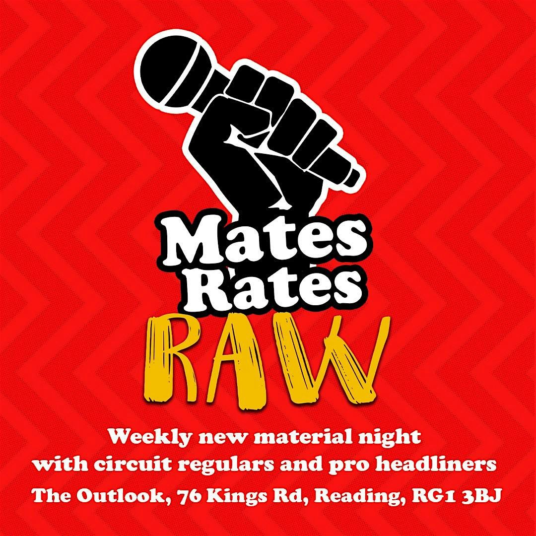 Mates Rates Comedy Raw, Reading's No.1 Stand Up Comedy Open Mic: Nov 3