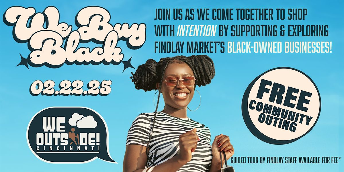 We Buy Black: Supporting Black-Owned Businesses at Findlay Market