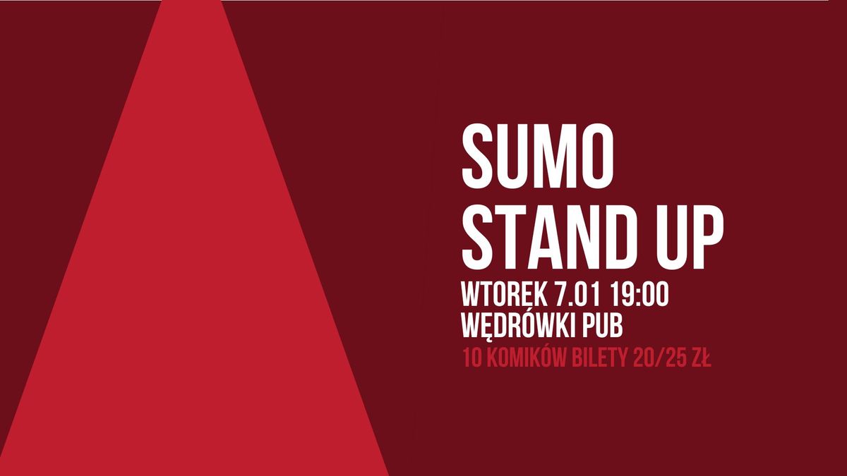 SUMO Stand up | Wtorek 7.01