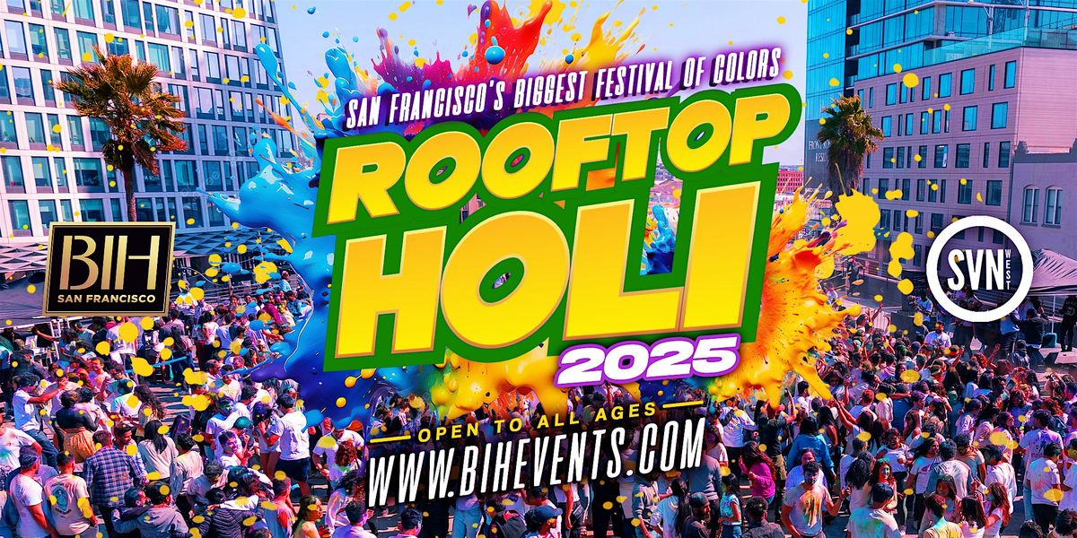 Rooftop Holi Music Festival in  San Francisco on March 22nd