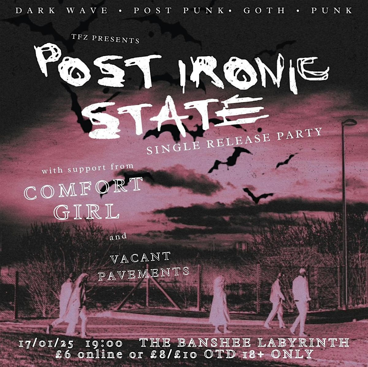 TFZ: POST IRONIC STATE SINGLE RELEASE w\/ Comfort Girl & Vacant Pavements