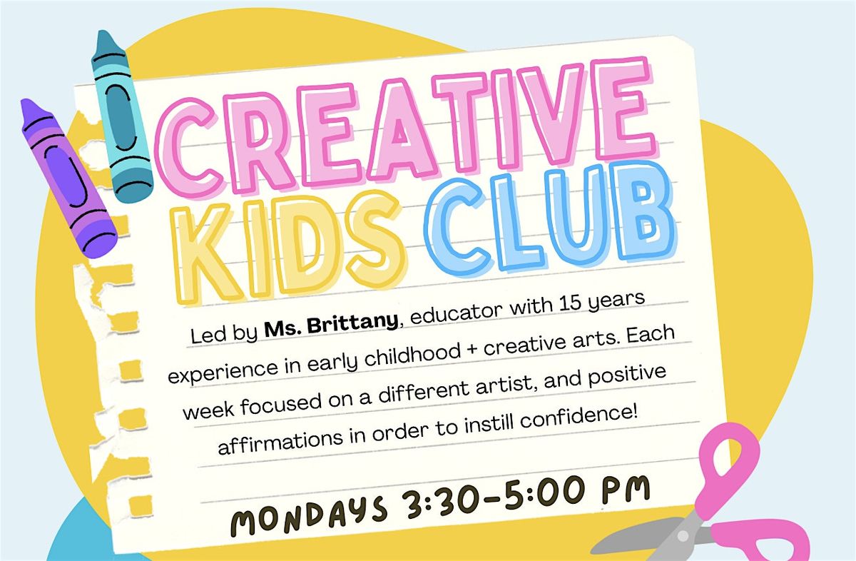 Creative Kids Club!
