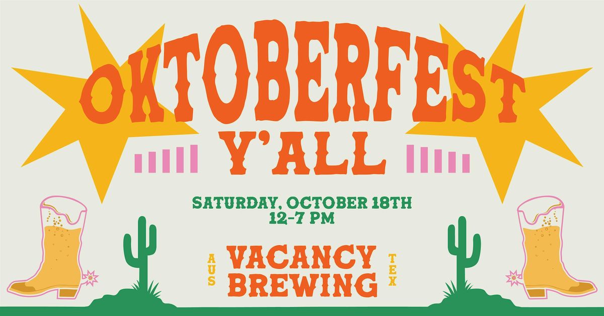 Oktoberfest Y'all at Vacancy Brewing