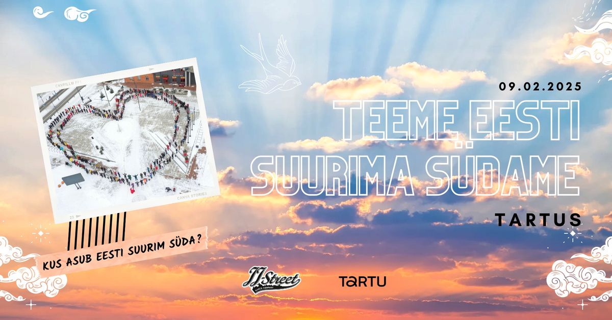 Teeme Eesti Suurima S\u00fcdame Tartus