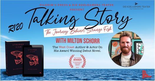 TALKING STORY - The Journey Behind Strange Fish with Milton Schorr