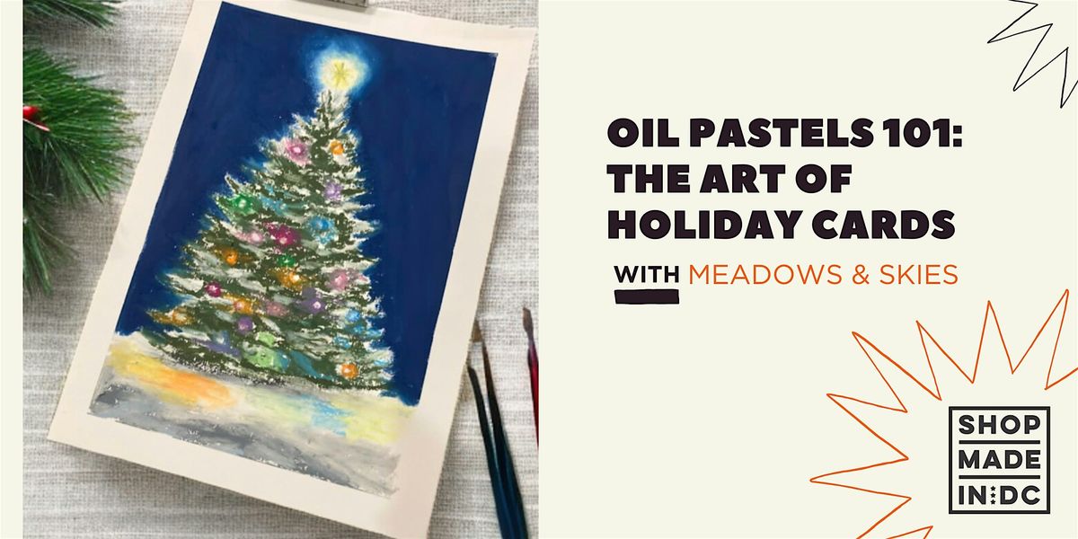 Oil Pastels 101: The Art of Holiday Cards w\/Meadows and Skies