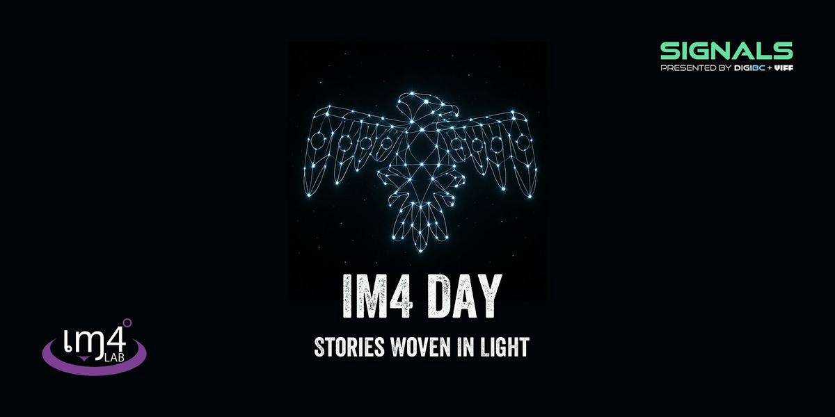 Stories Woven In Light: IM4 Media Lab Day
