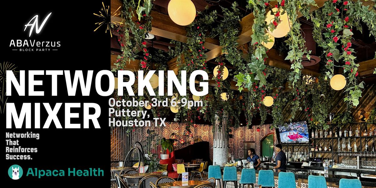 ABAVerzus Networking Mixer: Houston, TX - Powered by Alpaca Health