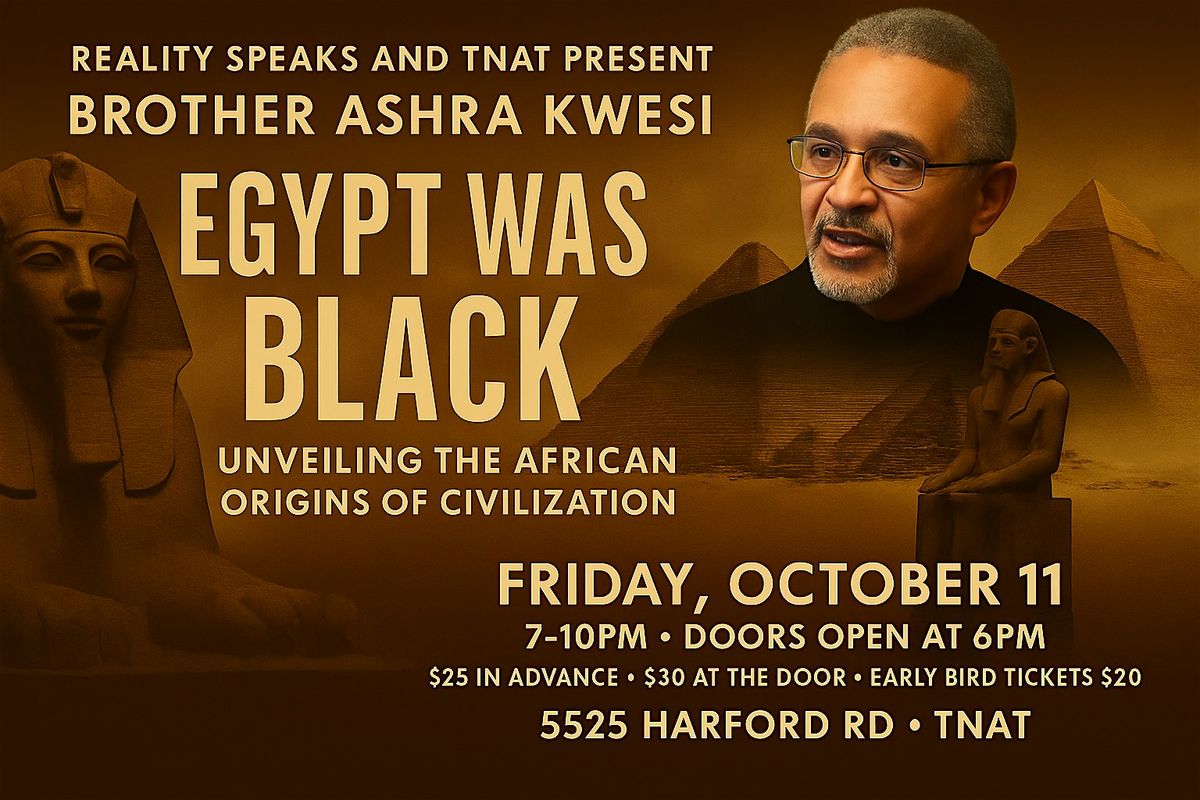 Master Teacher Ashra Kwesi- Egypt was Black