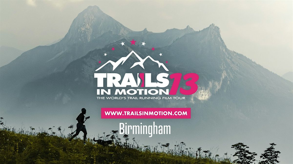 Trails In Motion 13 Film Tour - Birmingham