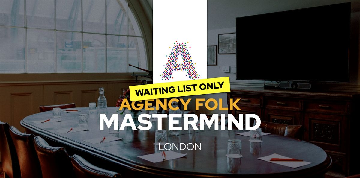 Mastermind Lunch by Agency Folk (9th Oct)