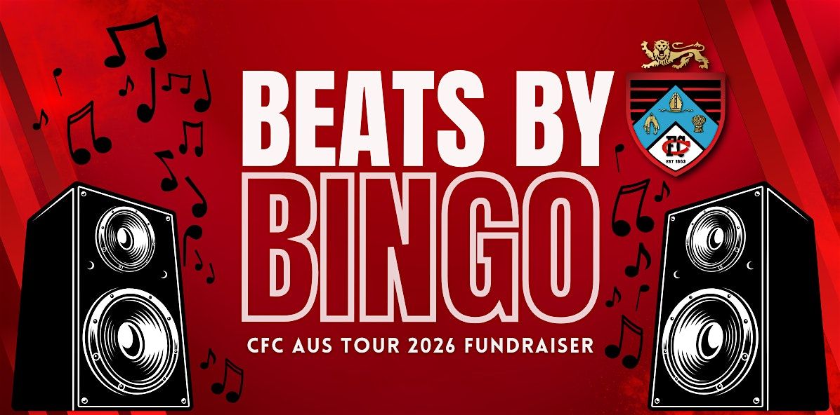 Beats by Bingo - CFC AUS TOUR Fundraiser