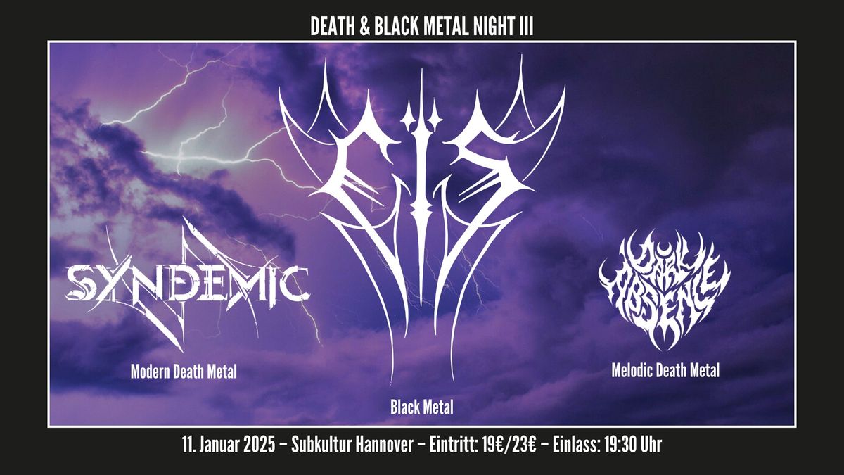 Death & Black Metal Night III \u2013 E\u00cfS, SYNDEMIC & DARK ABSENCE