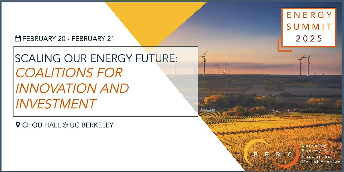 2025 BERC Summit: Scaling Our Energy Future (Feb 20 & 21)