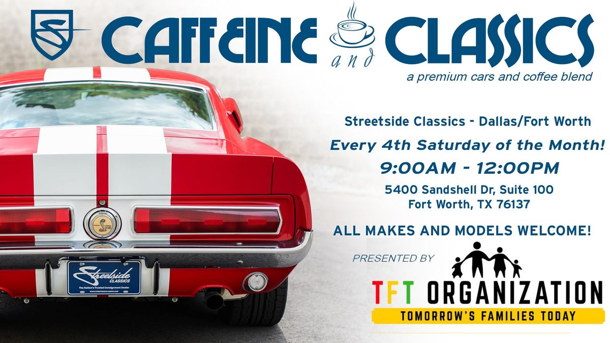 Caffeine and Classics presented by TFT Organization