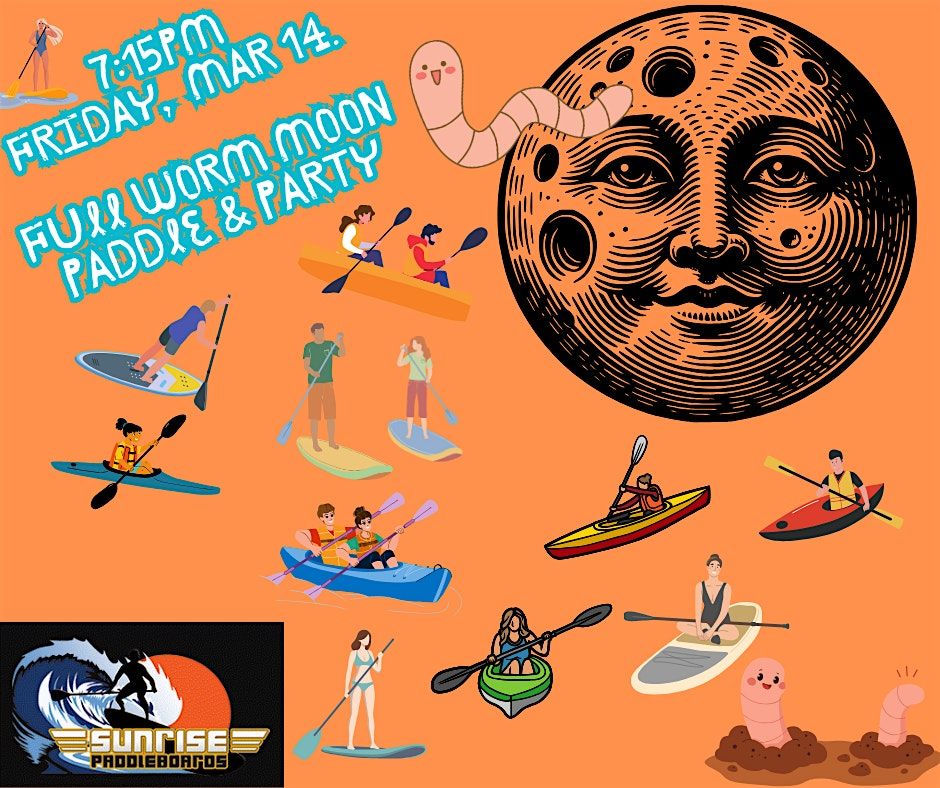 Full Worm Moon Paddle and Party (Kayak and SUP)