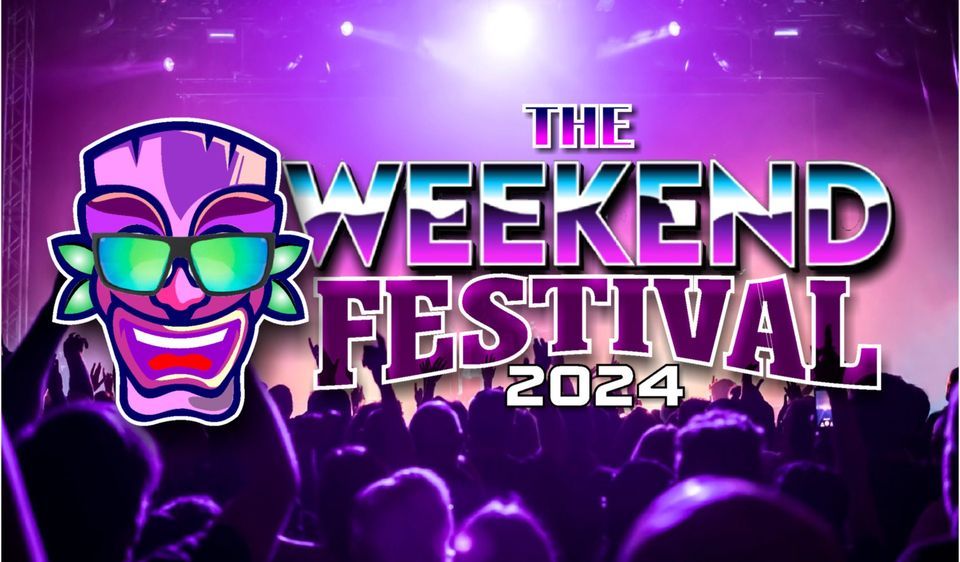 THE WEEKEND FESTIVAL