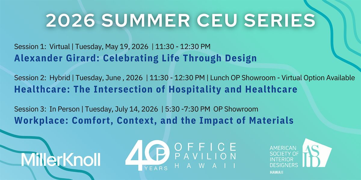 Summer CEU Series - Comfort, Context, and the Impact of Materials